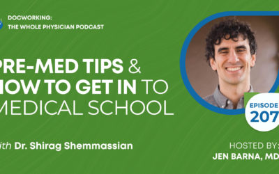 Pre-Med Tips & How To Get In to Medical School With Dr. Shirag Shemmassian