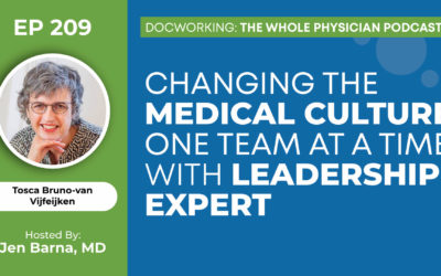 Changing the Medical Culture One Team at a Time with Leadership Expert Tosca Bruno-van Vijfeijken